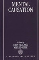 Mental Causation by John Heil 9780198235644