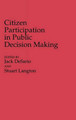 Citizen Participation in Public Decision Making by Jack P. DeSario 9780313254789