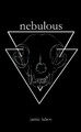 Nebulous by Jamie Lubov 9780359774159