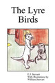 The Lyre Birds by E.J. Stewart 9780615187624