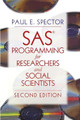 SAS Programming for Researchers and Social Scientists by Paul E. Spector 9780761922681