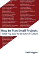 How to Plan Small Projects by Geoff Higgins 9780980863109