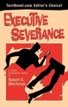 Executive Severance by Robert K Blechman 9780983274759