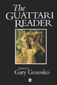 The Guattari Reader Gary Genosko (Independent Researcher, Writer and Editor) 9780631197089