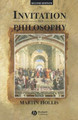 Invitation to Philosophy Martin Hollis (University of East Anglia) 9780631206644
