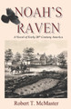 Noah's Raven by Robert T McMaster 9780985694463
