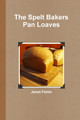 Spelt Bread - Pan Loaves by Janet Feirin 9780973662429