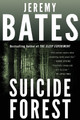 Suicide Forest by Jeremy Bates 9780993764622