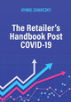 The Retailer's Handbook Post COVID-19 by Hymie Zawatzky 9780994553294