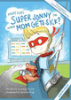 What Does Super Jonny Do When Mom Gets Sick? (DIABETES version). by Simone Colwill 9780994129765