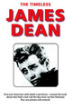 The Timeless James Dean by Terry Cunningham 9780952162056