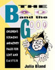 The Bad and the Good: Children's Sermons and Activity Pages for Lent and Easter by Julia Bland 9780788008399