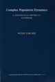 Complex Population Dynamics: A Theoretical/Empirical Synthesis (MPB-35) by Peter Turchin