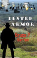 Dented Armor by Bruce P Barton 9780997757712