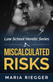 Miscalculated Risks by Maria Riegger 9780578169545