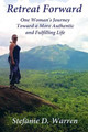 Retreat Forward by Stefanie D Warren 9780578713151