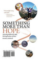 Something More Than Hope/Something More Than Everything: Surviving Despite the Odds, Thriving Because of Them by Diana C Lindsay 9780991242702