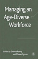Managing an Age-Diverse Workforce by E. Parry 9780230240933