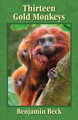 Thirteen Gold Monkeys by Benjamin Beck 9781478709725