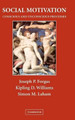Social Motivation: Conscious and Unconscious Processes by Joseph P. Forgas 9780521832540