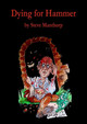 Dying for Hammer by Steve Manthorp 9780244616625