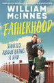 Fatherhood: Stories about being a dad William McInnes 9780733635540