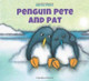 Penguin Pete and Pat Marcus Pfister 9780735841550