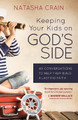 Keeping Your Kids on God's Side: 40 Conversations to Help Them Build a Lasting Faith by Natasha Crain