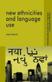 New Ethnicities and Language Use by Roxy Harris 9780230580077