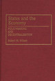 States and the Economy: Policymaking and Decentralization by Robert H. Wilson 9780275945060