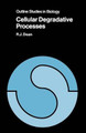 Cellular Degradative Processes by R. T. Dean 9780412151903