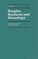 Graphs, Surfaces and Homology: An Introduction to Algebraic Topology by P. Giblin 9780412239007