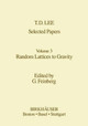 Selected Papers: Random Lattices to Gravity by T.-D. Lee 9780817633431