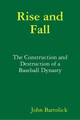 Rise and Fall by John Bartolick 9780578016320
