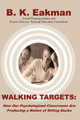 Walking Targets by B. K. Eakman 9780615181226