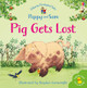 Pig Gets Lost by Heather Amery