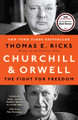 Churchill and Orwell: The Fight for Freedom by Thomas E. Ricks