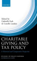 Charitable Giving and Tax Policy: A Historical and Comparative Perspective by Gabrielle Fack 9780198723660