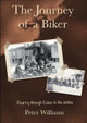 The Journey of a Biker: Roaring Through Essex in the Sixties by Peter Williams 9780995792050