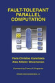 Fault-Tolerant Parallel Computation by Paris Christos Kanellakis 9780792399223