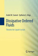 Dissipative Ordered Fluids: Theories for Liquid Crystals by Andre M. Sonnet 9780387878140