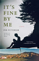 It's Fine by Me by Per Petterson 9780312595340