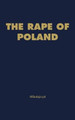The Rape of Poland: Pattern of Soviet Aggression by Stanislaw Mikolajczyk 9780837158792