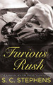 Furious Rush S C Stephens 9780751560473