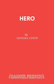 Hero by Michael Lynch 9780573120893