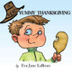 A Very Yummy Thanksgiving by Eva Jane Laroux 9780983403494