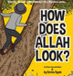 How Does Allah Look? by Emma Apple 9780995132337