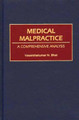 Medical Malpractice: A Comprehensive Analysis by Vasanthaku N. Bhat 9780865692794