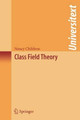 Class Field Theory by Nancy Childress 9780387724898