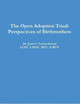 The Open Adoption Triad: Perspectives of Birthmothers by Lcpc Lmhc Vanderschaaf, Ncc 9780359008933